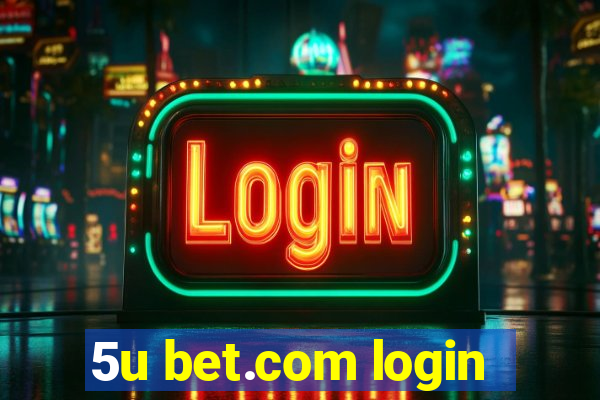 5u bet.com login